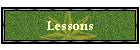 Lessons